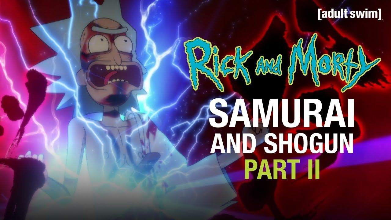 Anime Pendek Rick and Morty Samurai and Shogun Part II Dirilis