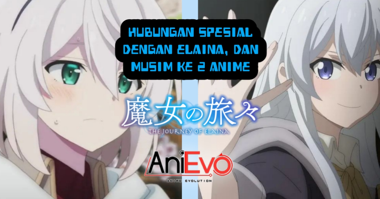 Berkenalan Dengan Karakter yang Ditemui Elaina Pada Episode Ke-12 Anime Majo no Tabitabi
