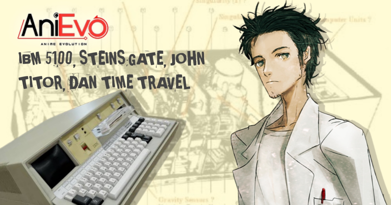[Tech Evolution] – IBM 5100, PC Jadul yang Terlibat dalam Kisah Time Travel Paling Menggemparkan Dunia