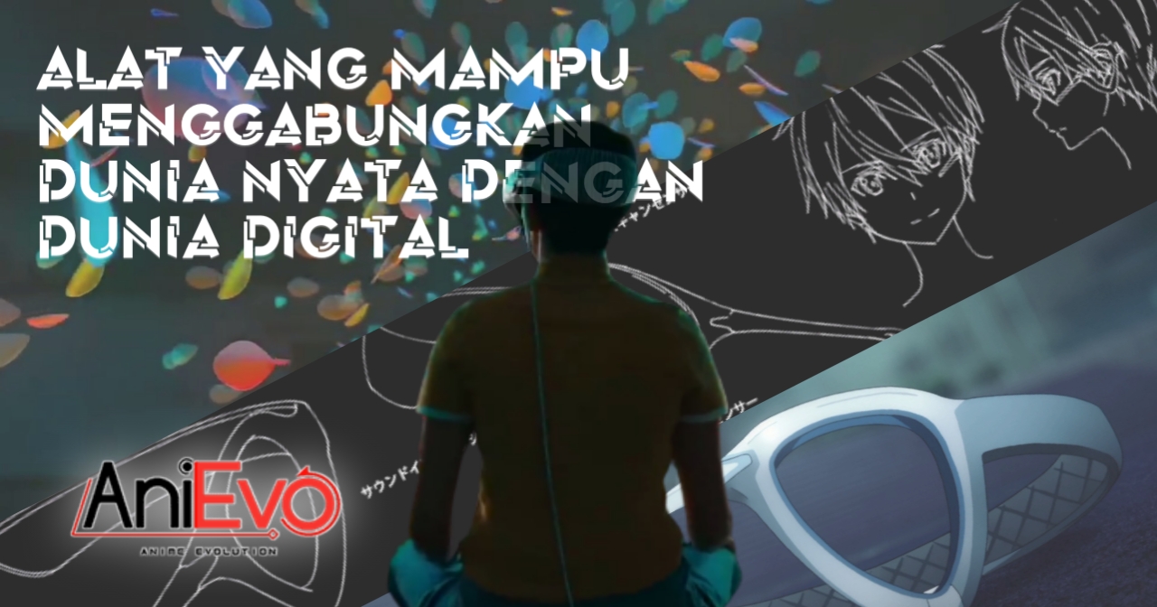 [Tech Evolution] – Membahas Apple Vision Pro, Headset Canggih Hingga Disebut Mirip Augma dari Sword Art Online