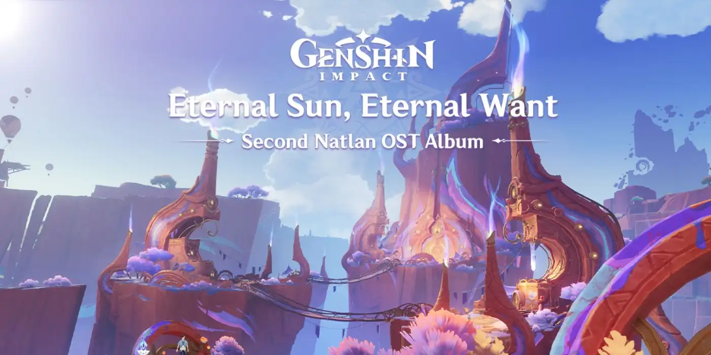 Eternal Sun, Eternal Want: 3 Disk OST Genshin Impact yang Baru Dirilis