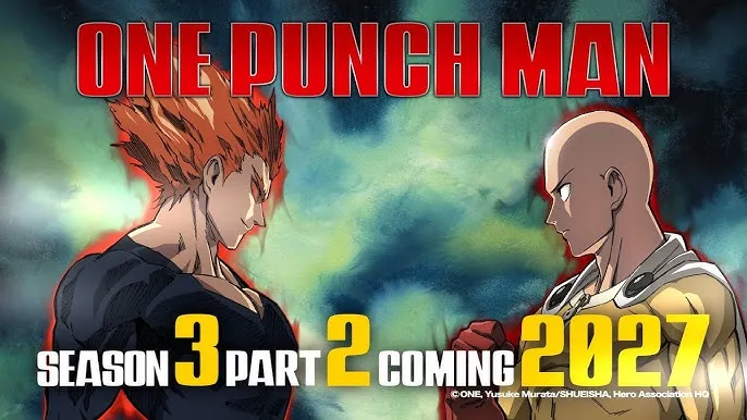 One Punch Man Season 3 Part 2 Resmi Dijadwalin 2027, Teaser Visual dan Trailer Udah Keluar!